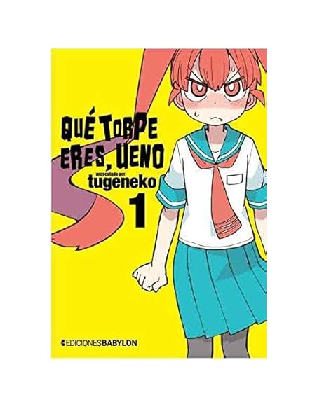 QUE TORPE ERES, UENO Nº01