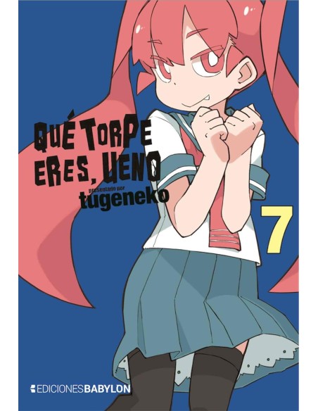 QUE TORPE ERES, UENO Nº07