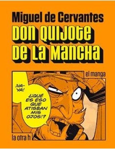 DON QUIJOTE DE LA MANCHA (EL MANGA)