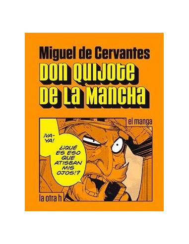 DON QUIJOTE DE LA MANCHA (EL MANGA)