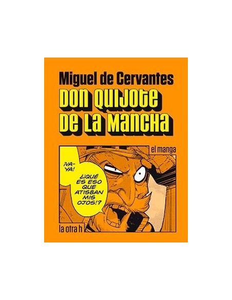 DON QUIJOTE DE LA MANCHA (EL MANGA)