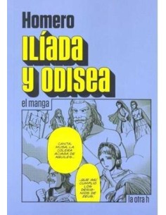 LA ILIADA Y ODISEA (EL MANGA)