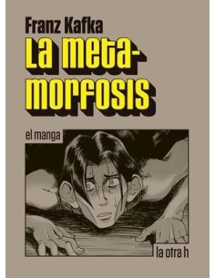 METAMORFOSIS DE KAFKA (EL MANGA)