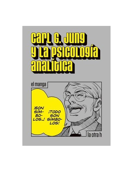 CARL JUNG Y LA PSICOLOGIA ANALITICA (EL MANGA)