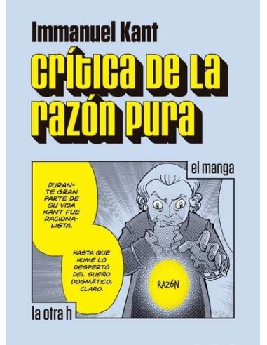 CRITICA DE LA RAZON PURA (EL MANGA)
