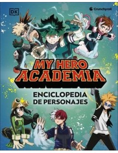 MY HERO ACADEMIA: ENCICLOPEDIA DE PERSONAJES