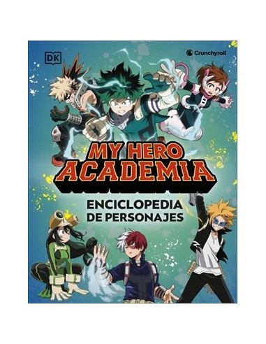 MY HERO ACADEMIA: ENCICLOPEDIA DE PERSONAJES