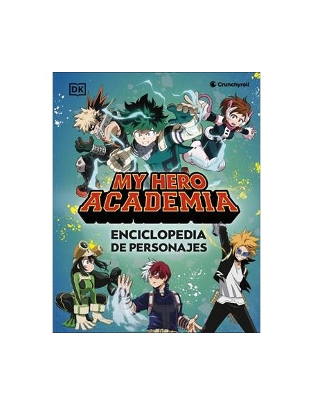 MY HERO ACADEMIA: ENCICLOPEDIA DE PERSONAJES