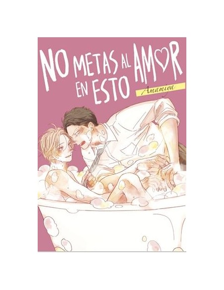 NO METAS AL AMOR EN ESTO