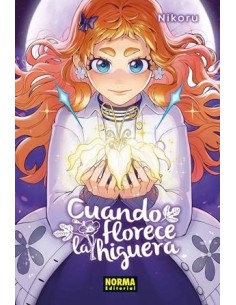 CUANDO FLORECE LA HIGUERA