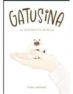 GATUSINA: LA MINIGATITA MAGICA