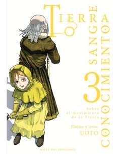 TIERRA, SANGRE, CONOCIMIENTO Nº03