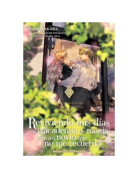 REVIVIENDO MIS DIAS EN LA ACADEMIA DE MAGIA CON UN NOVIO QUE NO ME RECUERDA Nº3