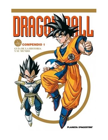 DRAGON BALL COMPENDIO 1: GUIA DE LA HISTORIA Y...