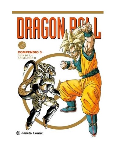 DRAGON BALL COMPENDIO 3: GUIA DE LA ANIMACION...