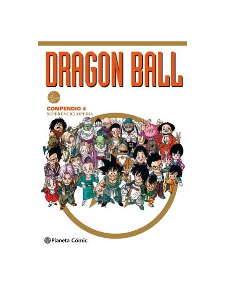 DRAGON BALL COMPENDIO 4: SUPERENCICLOPEDIA