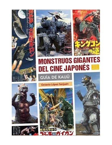 MONSTRUOS GIGANTES DEL CINE JAPONÉS, GUÍA DE...