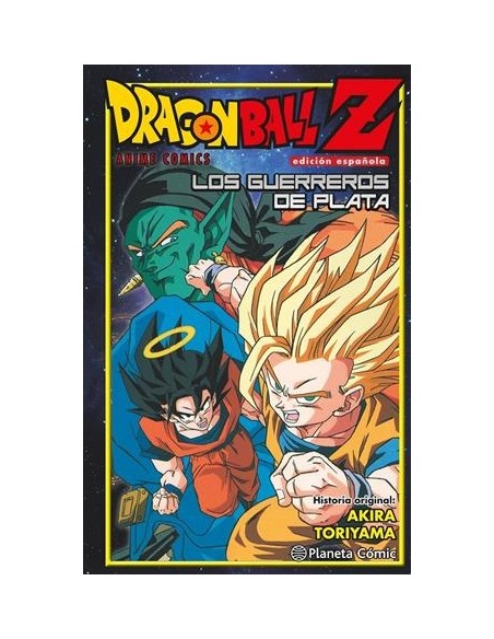 DRAGON BALL Z ANIME COMICS: GUERREROS DE PLATA