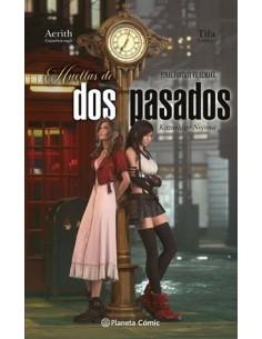 FINAL FANTASY VII REMAKE: HUELLAS DE DOS PASADOS (NOVELA)