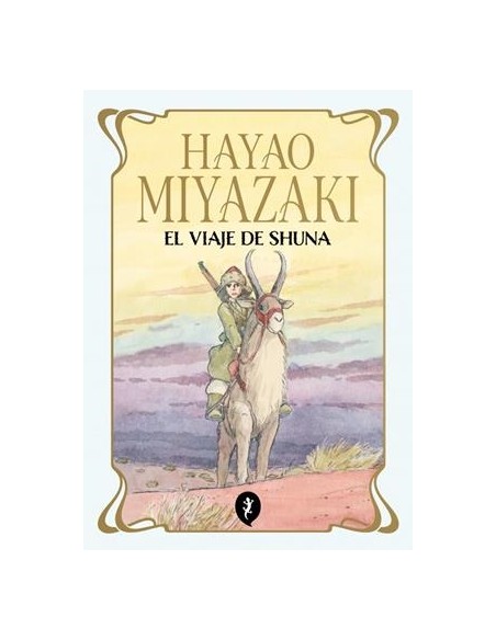 VIAJE DE SHUNA, EL (HAYAO MIYAZAKI)