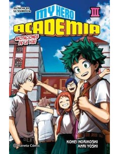 MY HERO ACADEMIA Nº03: 24 HORAS EN LA RESIDENCIA (NOVELA)