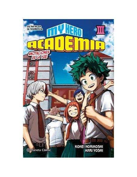MY HERO ACADEMIA Nº03: 24 HORAS EN LA RESIDENCIA (NOVELA)