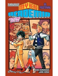 MY HERO ACADEMIA Nº04: LAS VIVENCIAS DEL FESTIVAL...