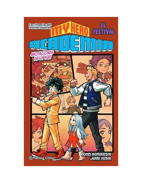 MY HERO ACADEMIA Nº04: LAS VIVENCIAS DEL FESTIVAL CULTURAL (NOVELA)