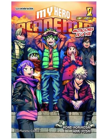 MY HERO ACADEMIA Nº 05: SINCERIDAD (NOVELA)