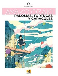 PALOMAS TORTUGAS Y CARACOLES
