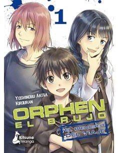 ORPHEN EL BRUJO: EL PRINCIPIO DEL VIAJE VOL.1