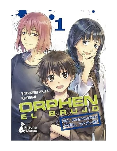 ORPHEN EL BRUJO: EL PRINCIPIO DEL VIAJE VOL.1