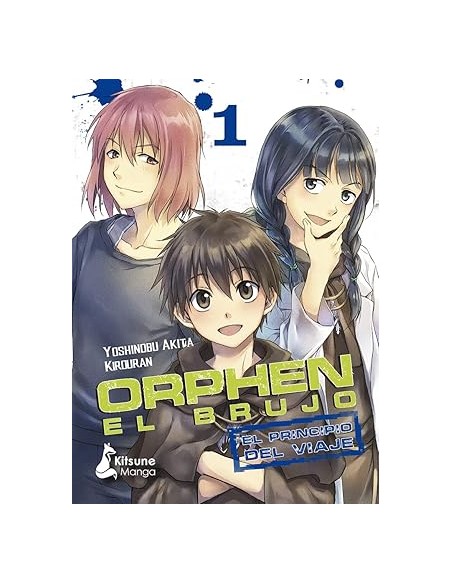 ORPHEN EL BRUJO: EL PRINCIPIO DEL VIAJE VOL.1