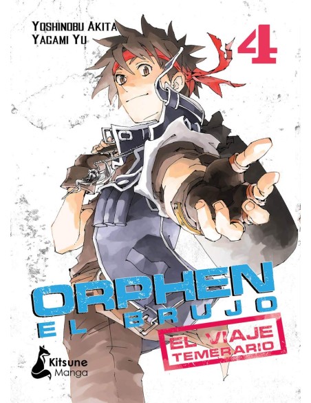 ORPHEN EL BRUJO: EL VIAJE TEMERARIO VOL.4