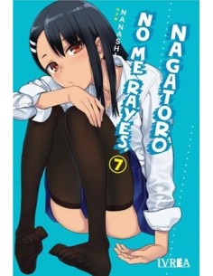 NO ME RAYES, NAGATORO Nº07