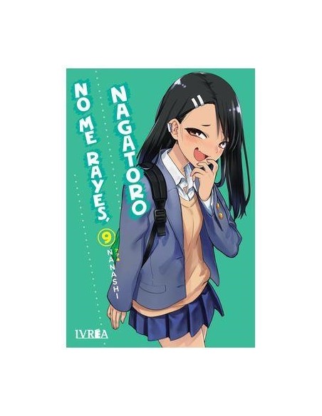 NO ME RAYES, NAGATORO Nº09