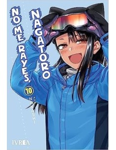 NO ME RAYES, NAGATORO Nº10