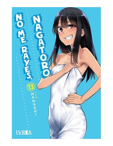 NO ME RAYES, NAGATORO Nº13