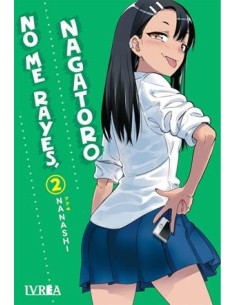 NO ME RAYES, NAGATORO Nº02