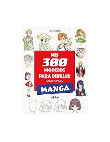 MIS 300 MODELOS PARA DIBUJAR PASO A PASO MANGA