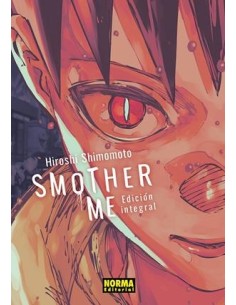 SMOTHER ME (EDICION INTEGRAL)