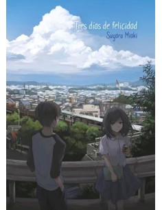 TRES DIAS DE FELICIDAD NOVELA