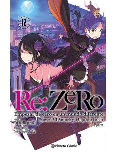 RE:ZERO NOVELA 12: EMPEZAR DE CERO EN UN MUNDO DIFERENTE