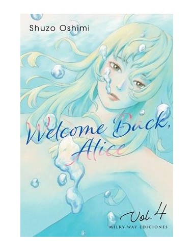 WELCOME BACK, ALICE Nº04