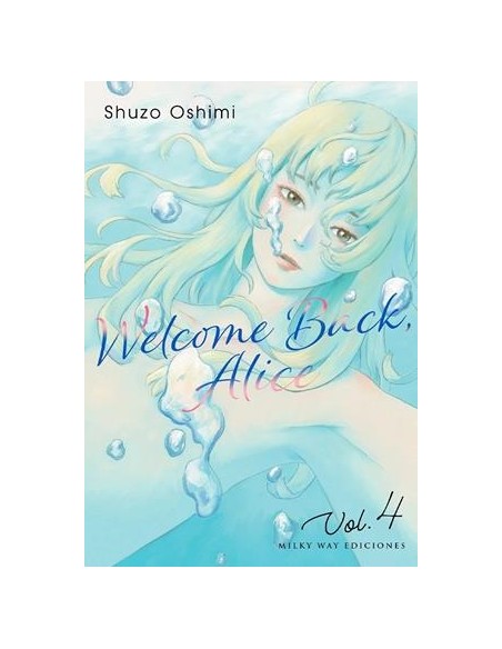 WELCOME BACK, ALICE Nº04