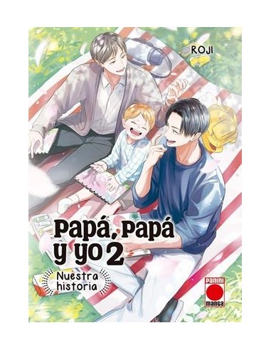 PAPA, PAPA Y YO: NUESTRA HISTORIA Nº2
