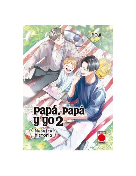 PAPA, PAPA Y YO: NUESTRA HISTORIA Nº2