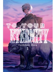 TO YOUR ETERNITY Nº01