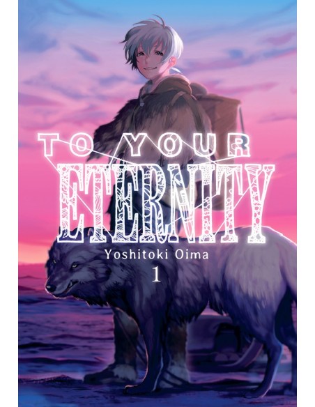 TO YOUR ETERNITY Nº01