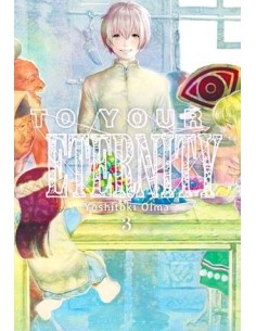 TO YOUR ETERNITY Nº03